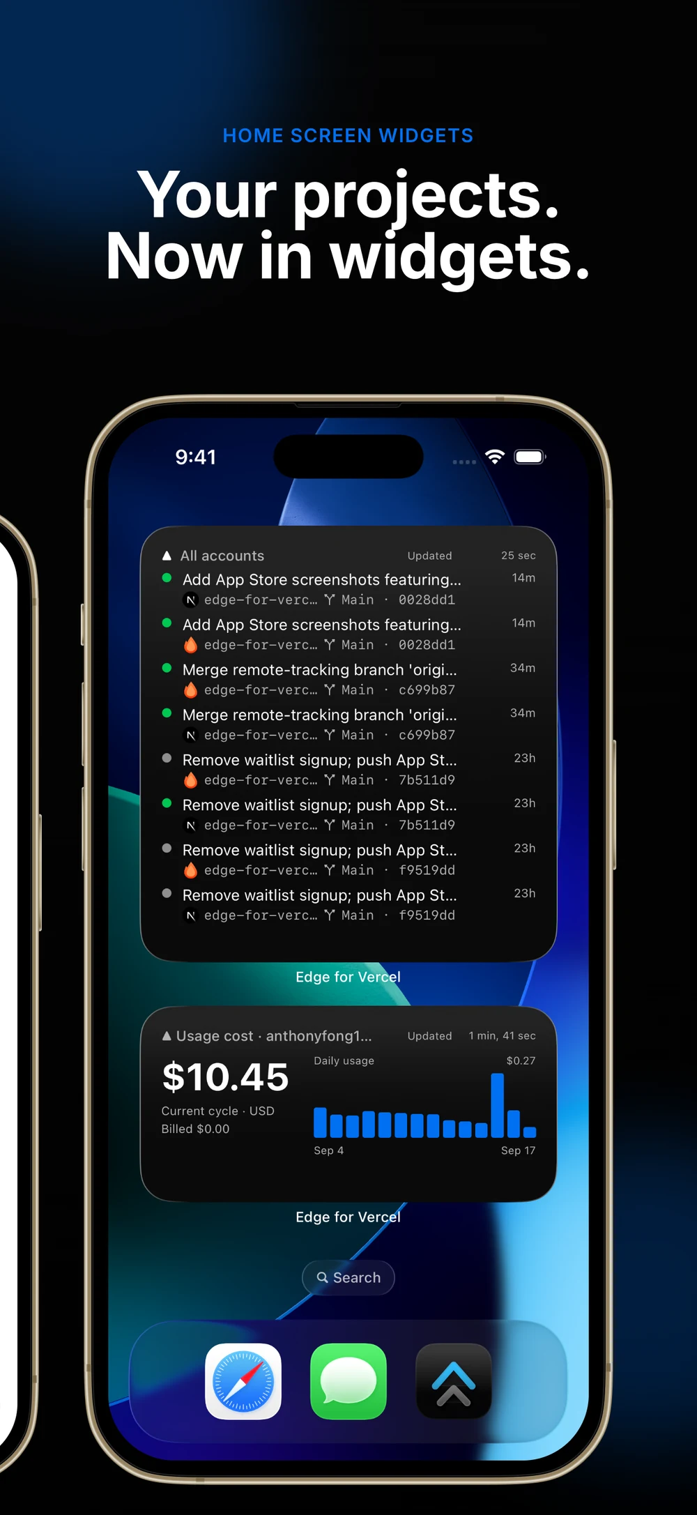 Your projects. Now in widgets. Edge deployment and daily cost widgets with iPhone dock icons.